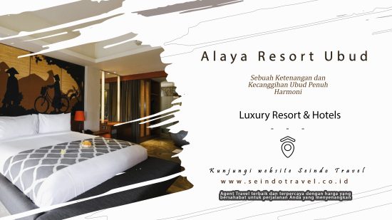 Alaya Resort Ubud, Nuansa Harmoni di Tengah Eksotisnya Ubud Bali
